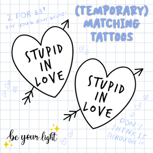 *Preorder* Stupid In Love Temporary Tattoos